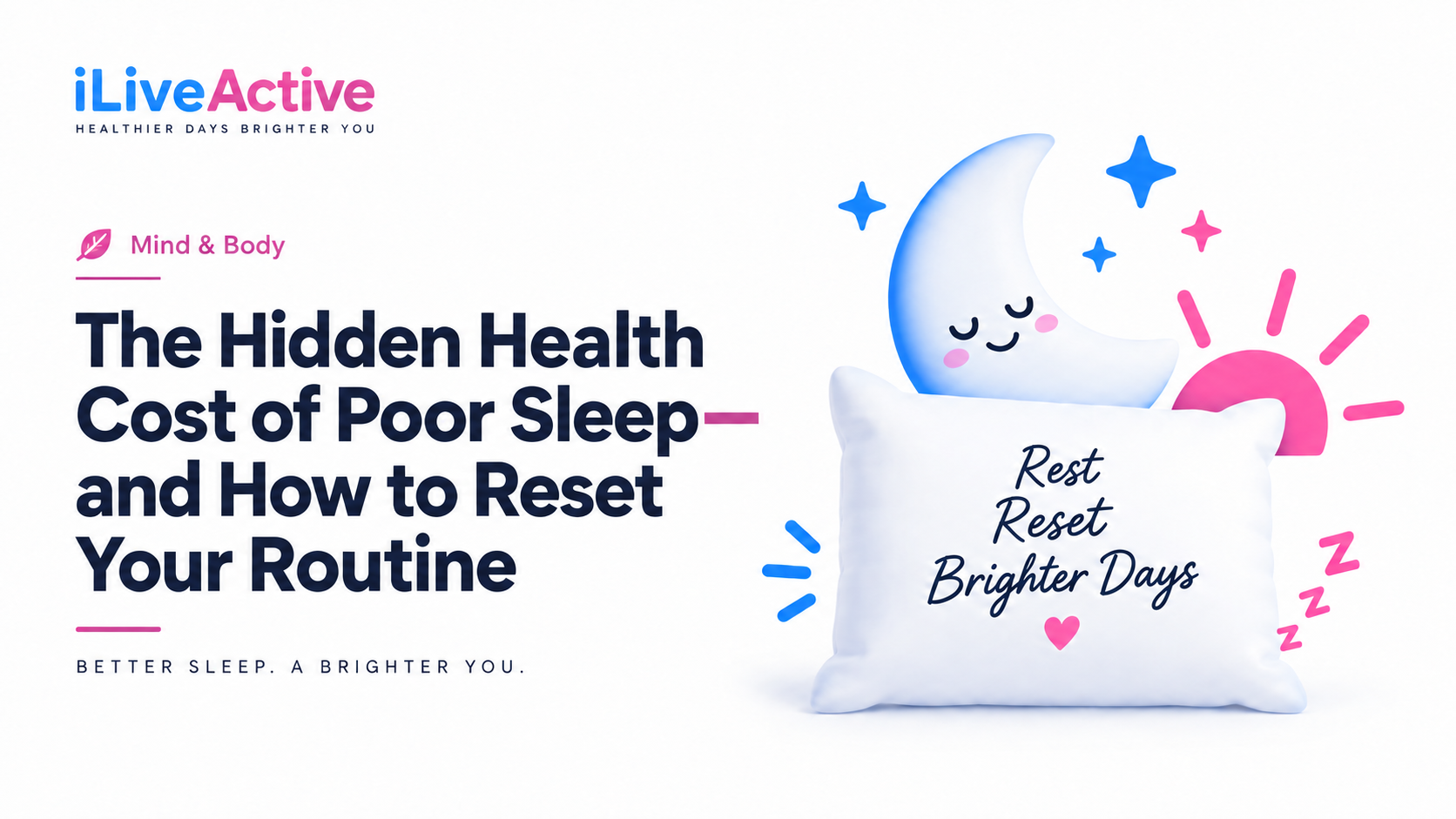 The Hidden Health Cost Of Poor Sleep And How To Reset Your Routine Mind And Body